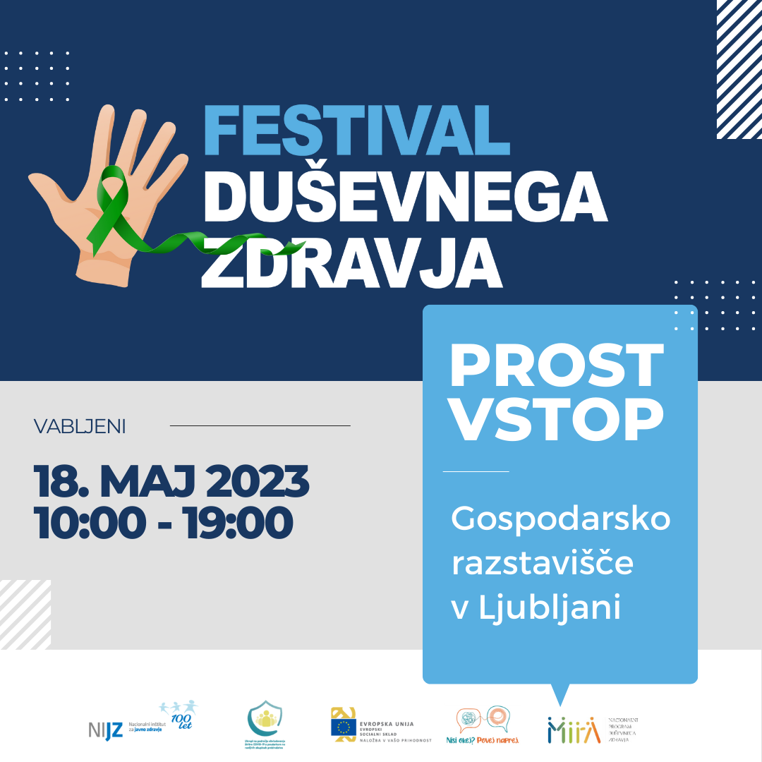 Festival duševnega zdravja  v četrtek 18. maja na Gospodarskem raztavišču v Ljubljani.