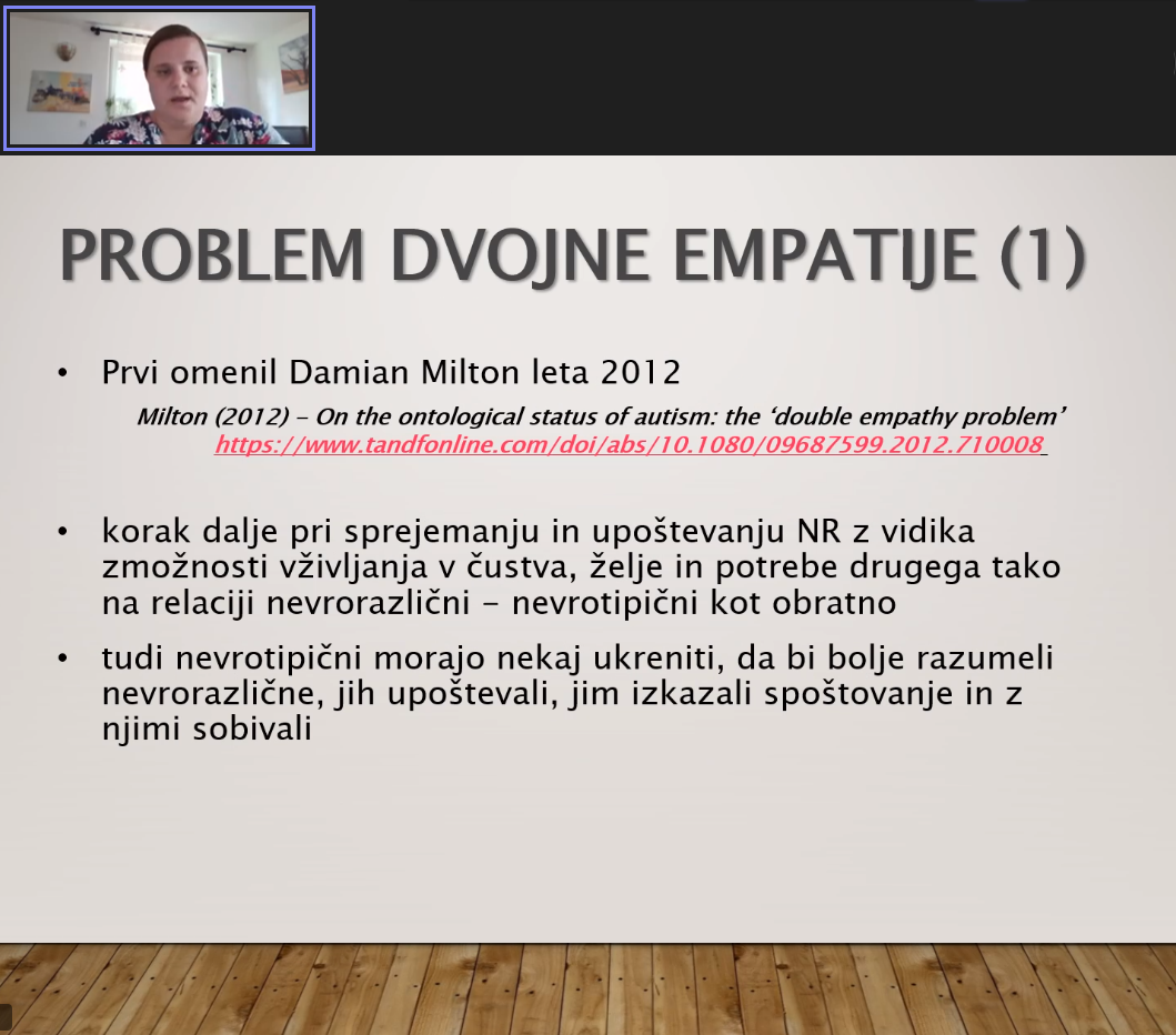 Prvi je problem dvojne empatije omenil Damian Milton. To je korak dalje pri sprejemanju in upoštevanju nevrotipičnih oseb.